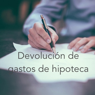 RECLAMACIÓN PARA LA DEVOLUCIÓN DE LOS GASTOS DE HIPOTECA.
